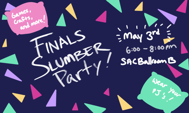 Finals Slumber Party Poster